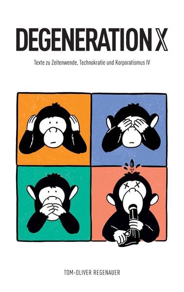 DEGENERATION X von Tom Oliver Regenauer
